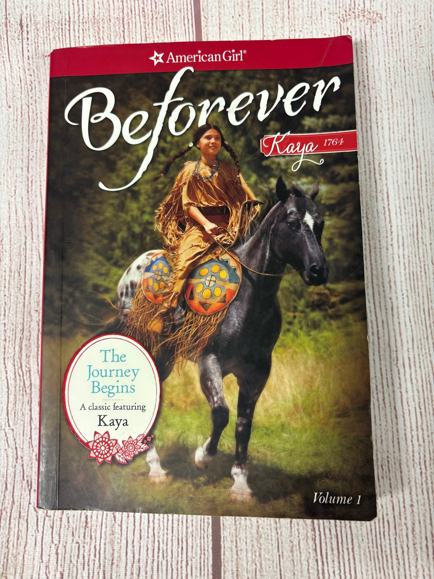 American Girl Beforever - Kaya, The Journey Begins Vol 1